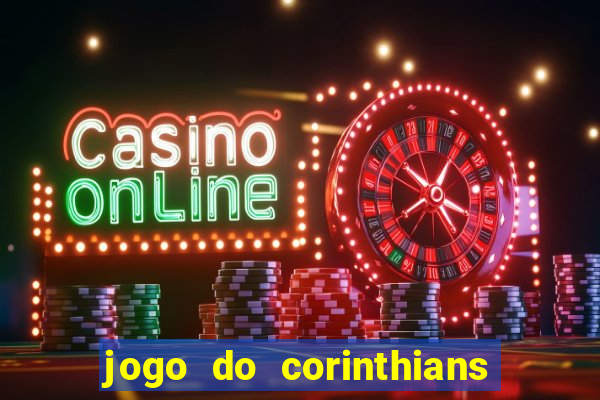 jogo do corinthians multi canais